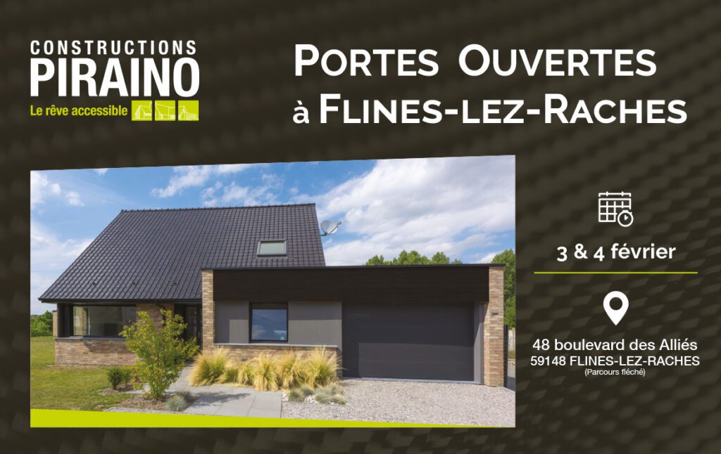 Portes Ouvertes Constructions PIRAINO à Flines-lez-Raches