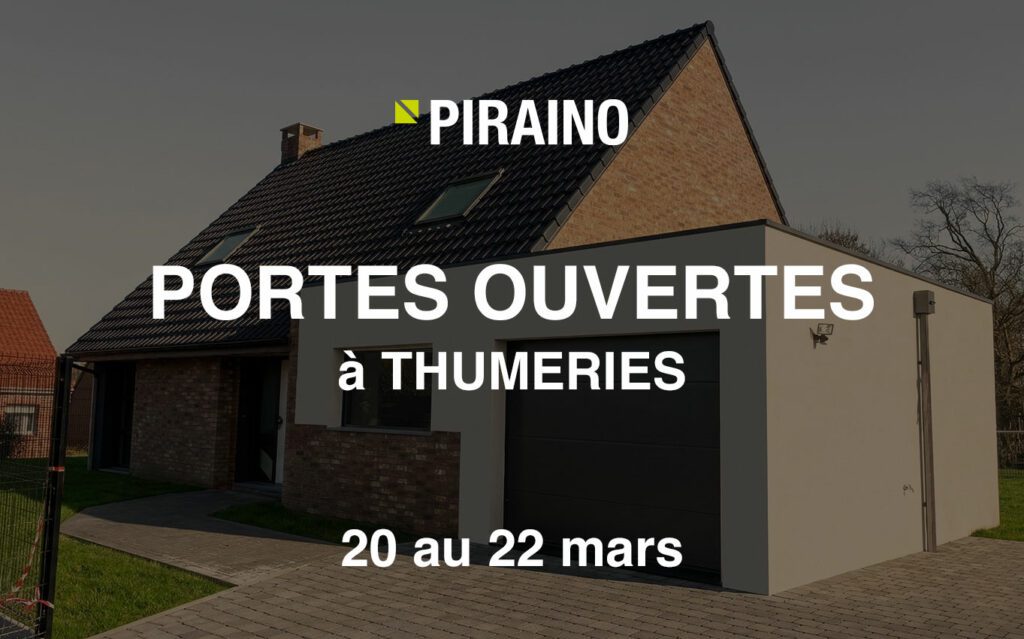 Portes Ouvertes PIRAINO à Thumeries !